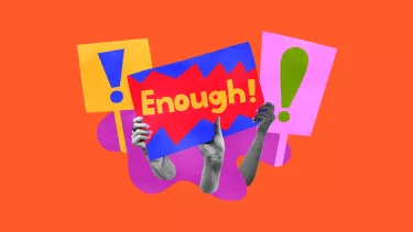 A bright coloured collage with hands holding up protest signs. The words 'enough' are featured front and centre.